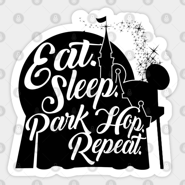 Eat. Sleep. Park Hop. Repeat. Sticker by PopCultureShirts